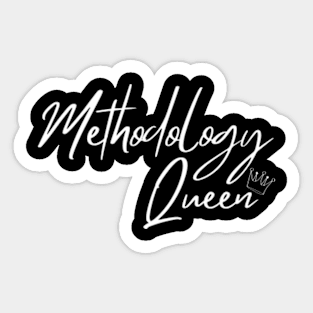 Methodology Queen Sticker